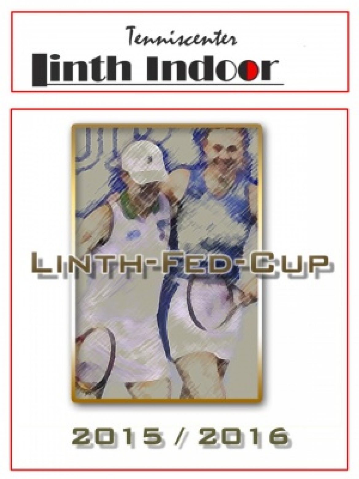 Ausschreibung Linth-Fed-Cup 2015 / 2016